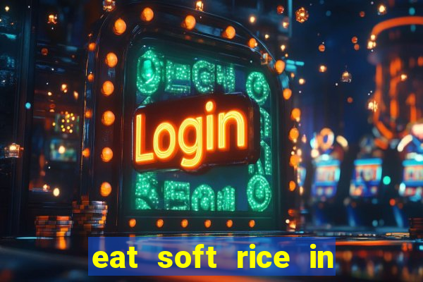 eat soft rice in another world pt br